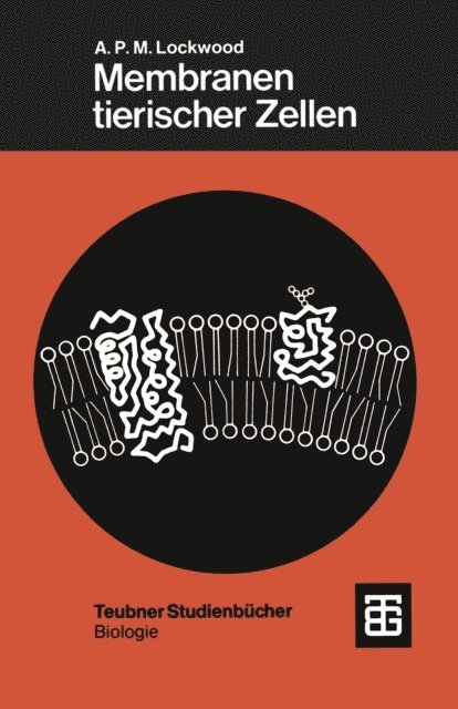 Antony Peter Murray Lockwood - Membranen tierischer Zellen, E-bok