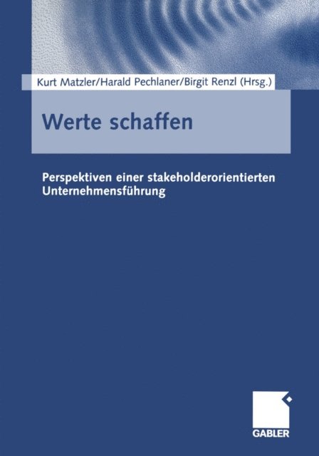 Birgit Renzl, Harald Pechlaner, Kurt Matzler - Werte schaffen, E-bok