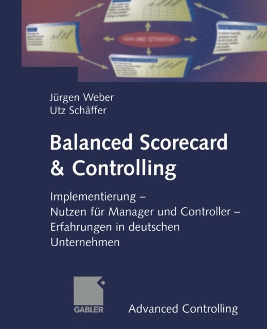 Utz Schaffer, Jurgen Weber - Balanced Scorecard & Controlling, E-bok