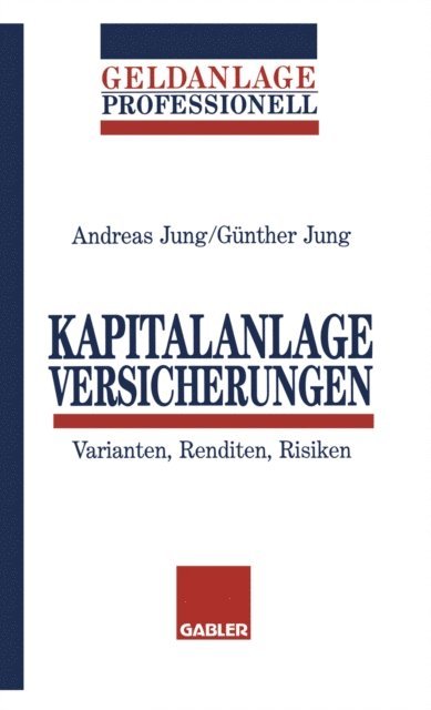 Gunther Jung - Kapitalanlage Versicherungen, E-bok