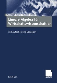 Lineare Algebra fÃ¼r Wirtschaftswissenschaftler