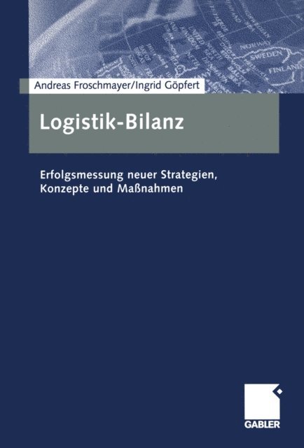 Ingrid Gopfert, Andreas Froschmayer - Logistik-Bilanz, E-bok