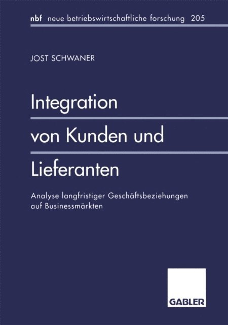 Jost Schwaner - Integration von Kunden und Lieferanten, E-bok