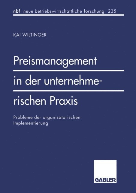 Kai Wiltinger - Preismanagement in der unternehmerischen Praxis, E-bok