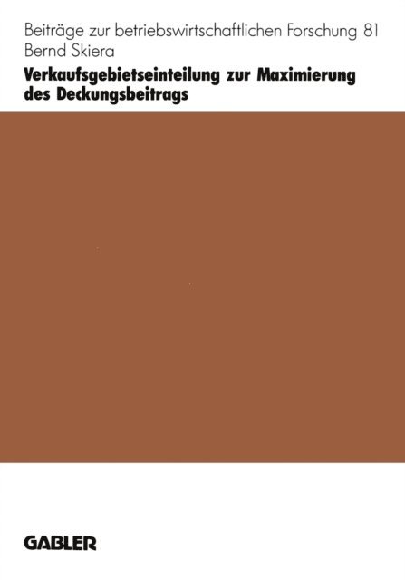 Bernd Skiera - Verkaufsgebietseinteilung zur Maximierung des Deckungsbeitrags, E-bok