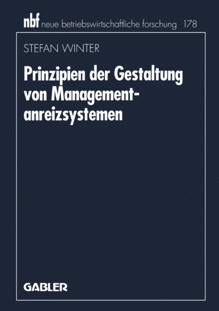 Stefan Winter - Prinzipien der Gestaltung von Managementanreizsystemen, E-bok