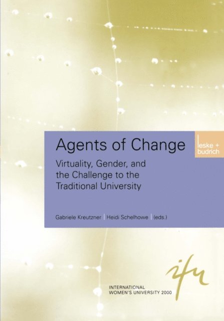 Heidi Schelhowe, Gabriele Kreutzner - Agents of Change, E-bok
