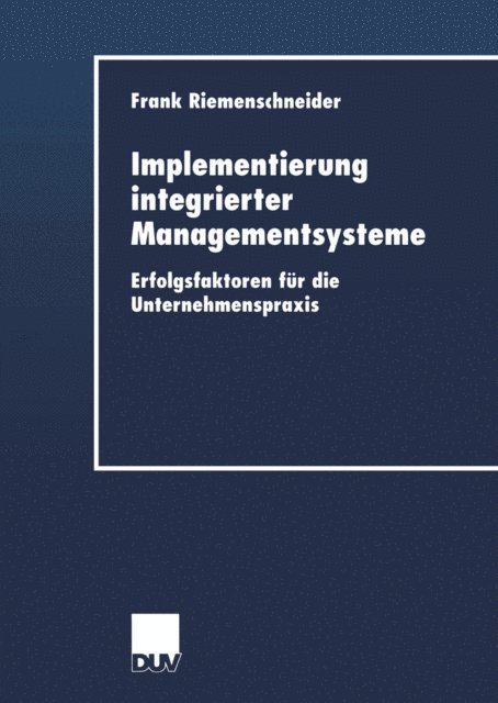 Frank Riemenschneider - Implementierung integrierter Managementsysteme, E-bok