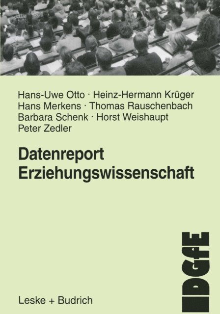 Peter Zedler, Horst Weishaupt, Barbara Schenk, Thomas Rauschenbach, Hans Merkens, Heinz-Hermann Kruger, Hans-Uwe Otto - Datenreport Erziehungswissenschaft, E-bok