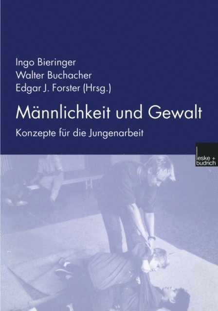 Edgar J. Forster, Walter Buchacher, Ingo Bieringer - Männlichkeit und Gewalt, E-bok