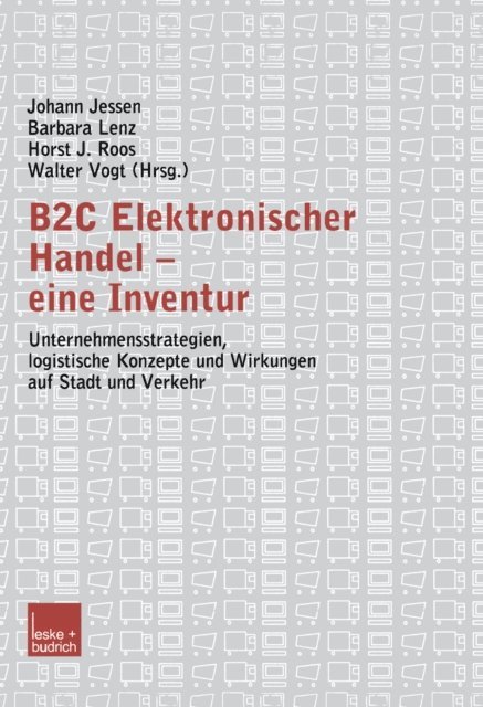 Walter Vogt, Horst J. Roos, Barbara Lenz, Johann Jessen - B2C Elektronischer Handel — eine Inventur, E-bok