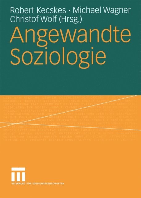 Christof Wolf, Michael Wagner, Robert Kecskes - Angewandte Soziologie, E-bok