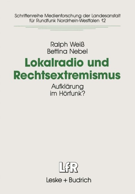 Bettina Nebel, Ralph Wei - Lokalradio und Rechtsextremismus, E-bok