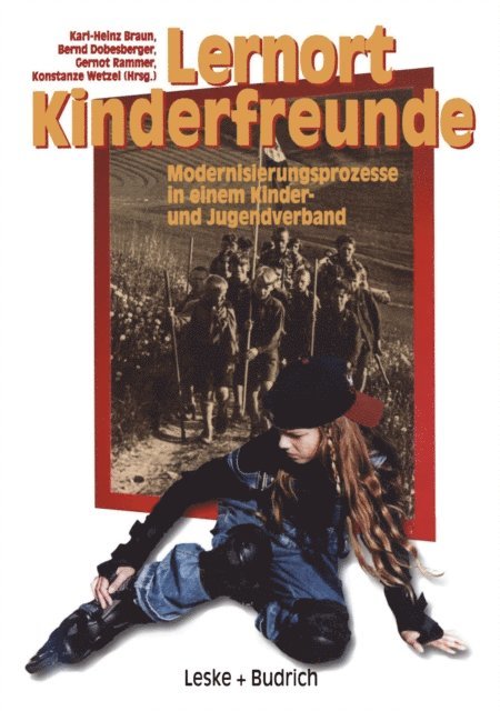 Konstanze Wetzel, Gernot Rammer, Bernd Dobesberger, Karl-Heinz Braun - Lernort Kinderfreunde, E-bok
