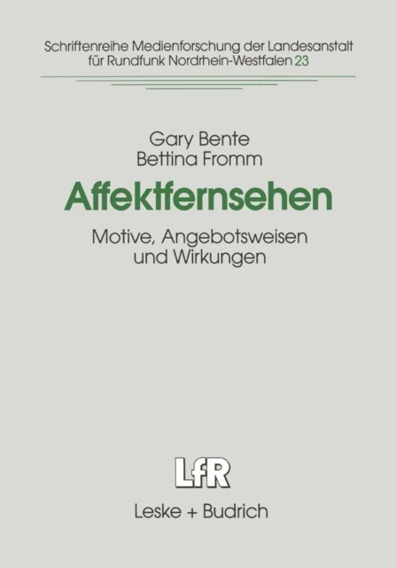 Bettina Fromm, Gary Bente - Affektfernsehen, E-bok