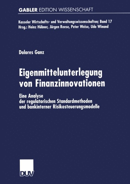 Dolores Ganz - Eigenmittelunterlegung von Finanzinnovationen, E-bok