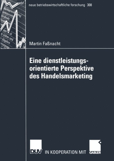 Martin Fassnacht - Eine dienstleistungsorientierte Perspektive des Handelsmarketing, E-bok