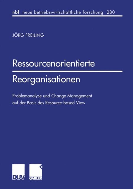 Jorg Freiling - Ressourcenorientierte Reorganisationen, E-bok