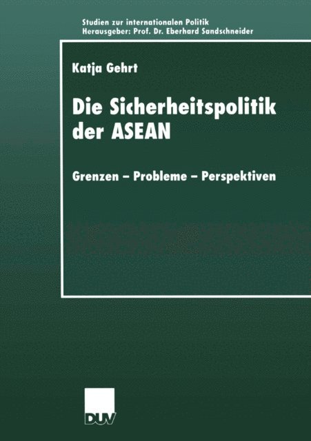 Katja Gehrt - Die Sicherheitspolitik der ASEAN, E-bok