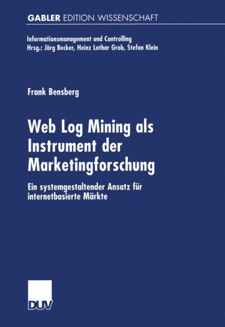Frank Bensberg - Web Log Mining als Instrument der Marketingforschung, E-bok