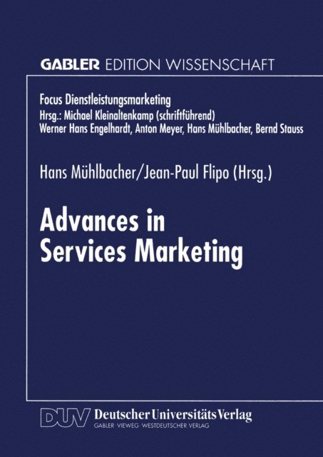 Jean-Paul Flipo, Hans Muhlbacher - Advances in Services Marketing, E-bok