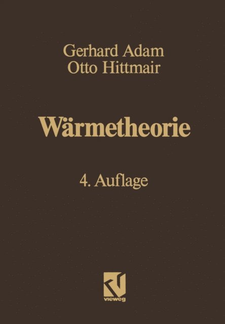 Otto Hittmair, Gerhard Adam - Wärmetheorie, E-bok