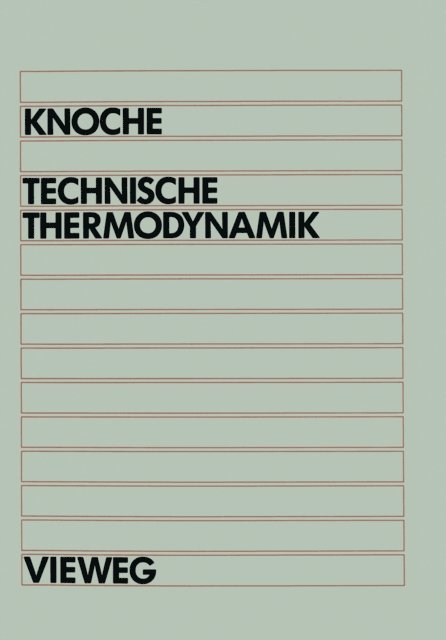 Karl-Friedrich Knoche - Technische Thermodynamik, E-bok