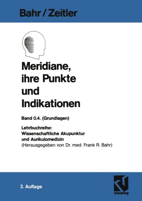 Hans Zeitler, Frank R. Bahr - Meridiane, ihre Punkte und Indikationen, E-bok. Tillgänglighet: Lägg i varukorg