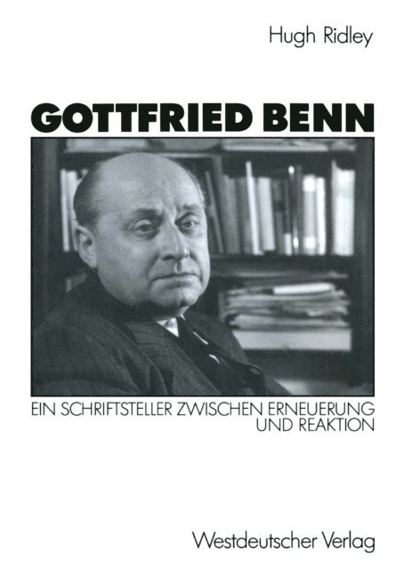 Hugh Ridley - Gottfried Benn, E-bok