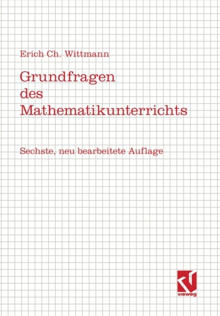 Erich C. Wittmann - Grundfragen des Mathematikunterrichts, E-bok