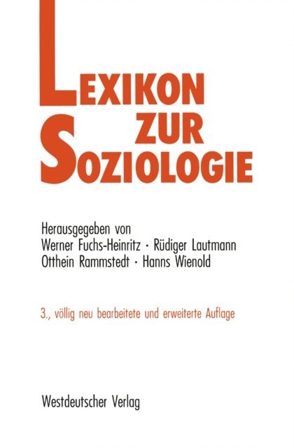 Hanns Wienold, Otthein Rammstedt, Rudiger Lautmann, Werner Fuchs-Heinritz - Lexikon zur Soziologie, E-bok