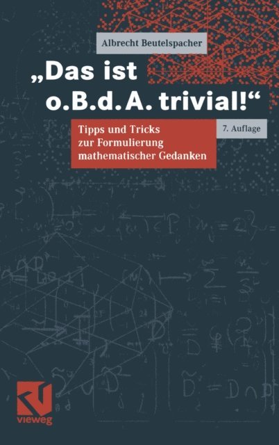 Albrecht Beutelspacher - Das ist o.B.d.A. trivial!, E-bok