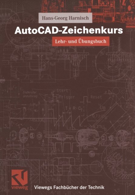 Hans-Georg Harnisch - AutoCAD-Zeichenkurs, E-bok
