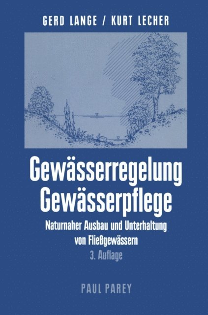 Kurt Lecher, Gerd Lange - Gewässerregelung Gewässerpflege, E-bok