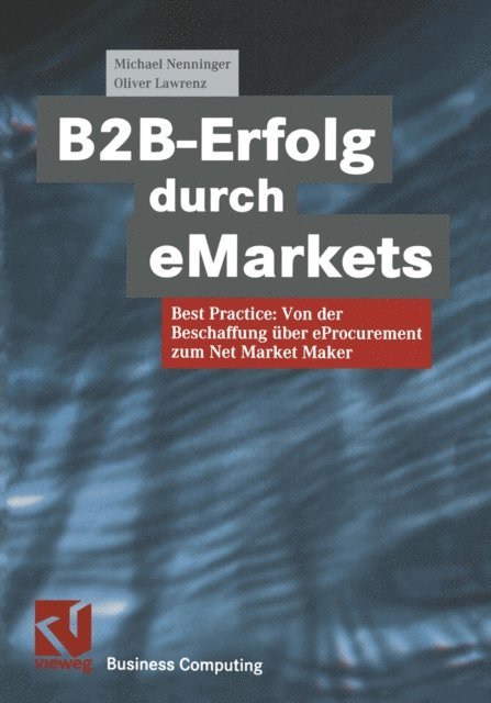 Oliver Lawrenz, Michael Nenninger - B2B-Erfolg durch eMarkets, E-bok