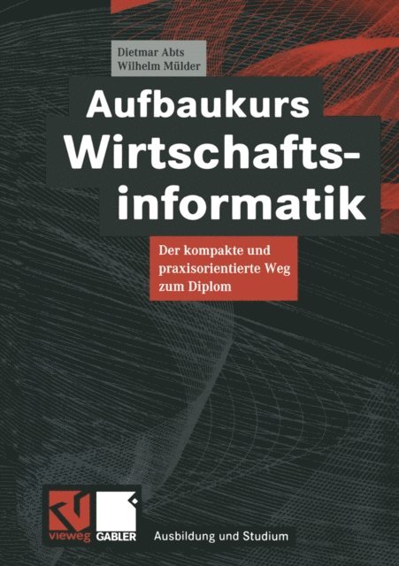 Wilhelm Mulder, Dietmar Abts - Aufbaukurs Wirtschaftsinformatik, E-bok