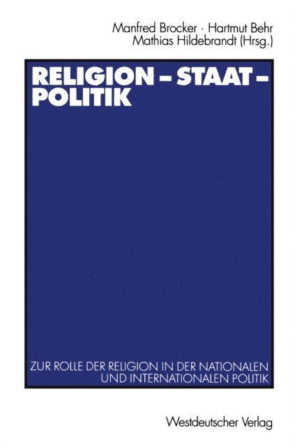 Mathias Hildebrandt, Hartmut Behr, Manfred Brocker - Religion — Staat — Politik, E-bok
