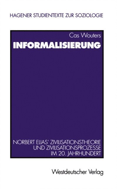 Cas Wouters - Informalisierung, E-bok