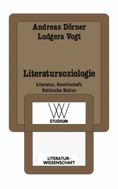 Ludgera Vogt, Andreas Dorner - Literatursoziologie, E-bok