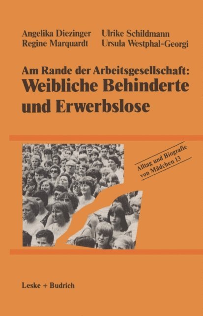 Ursula Westphal-Georgi, Regine Marquardt, Ulrike Schildmann, Angelika Diezinger - Am Rande der Arbeitsgesellschaft: Weibliche Behinderte und Erwerbslose, E-bok