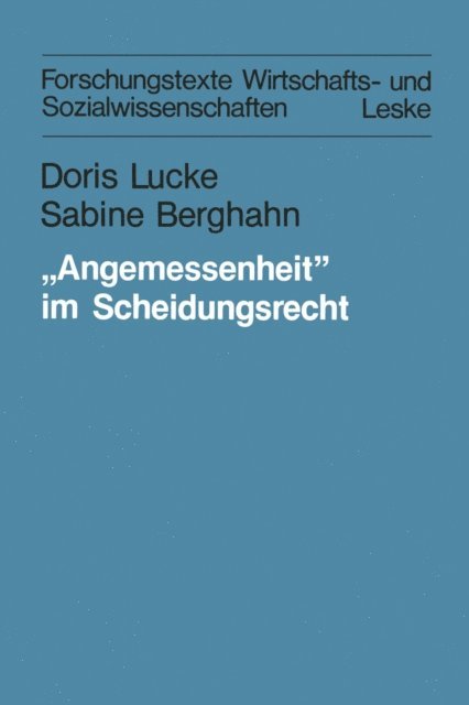 Sabine Berghahn, Doris Lucke - „Angemessenheit” im Scheidungsrecht, E-bok