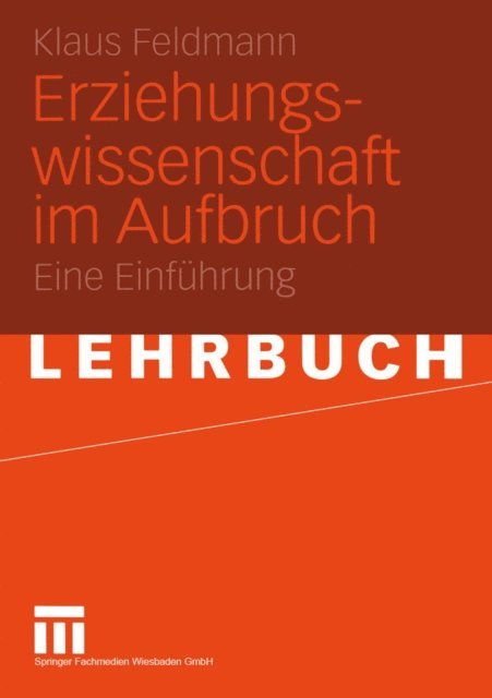 Klaus Feldmann - Erziehungswissenschaft im Aufbruch, E-bok