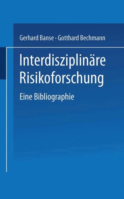 Gotthard Bechmann, Gerhard Banse - Interdisziplinäre Risikoforschung, E-bok