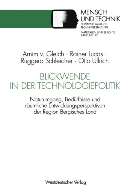 Otto Ullrich, Ruggero Schleicher, Rainer Lucas - Blickwende in der Technologiepolitik, E-bok