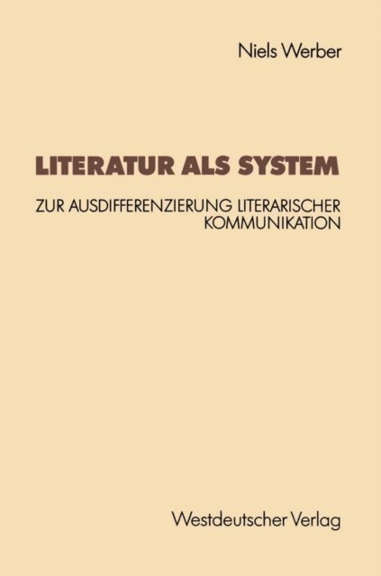 Niels Werber - Literatur als System, E-bok