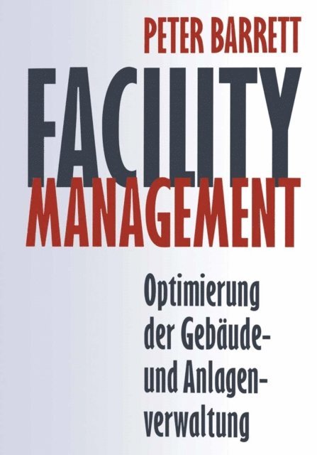 Peter Barrett - Facility Management, E-bok