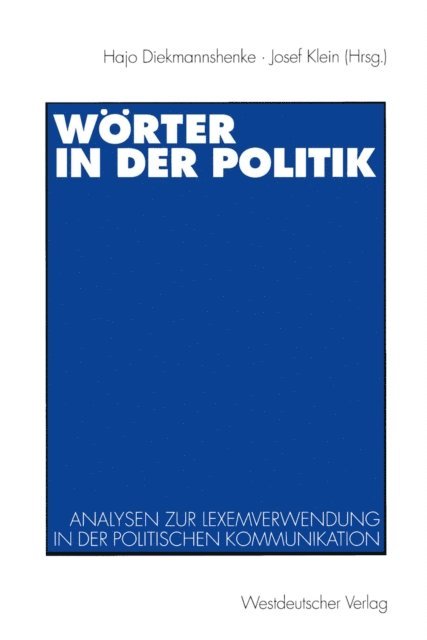 Josef Klein, Hajo Diekmannshenke - Wörter in der Politik, E-bok