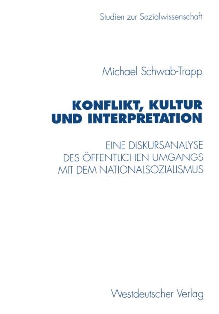 Michael Schwab-Trapp - Konflikt, Kultur und Interpretation, E-bok