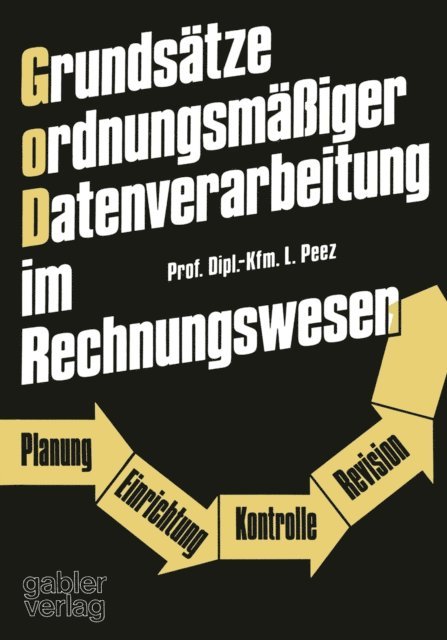 Leonhard Peez - Grundsätze ordnungsmäßiger Datenverarbeitung im Rechnungswesen, E-bok