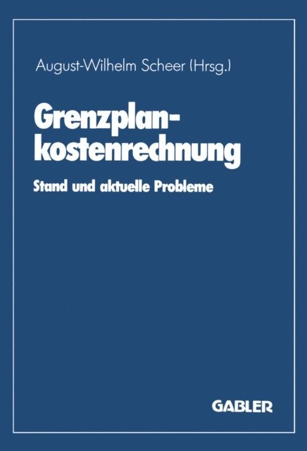 August-Wilhelm Scheer - Grenzplankostenrechnung, E-bok